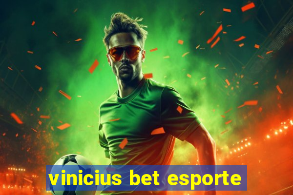 vinicius bet esporte